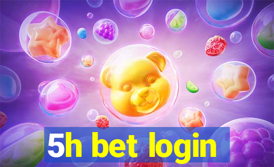 5h bet login